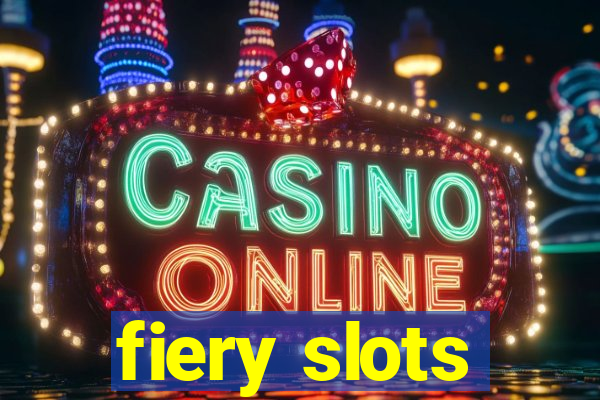 fiery slots